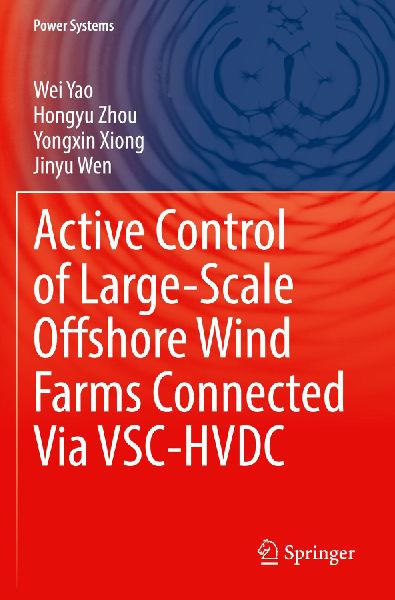 Active Control of Large-Scale Offshore Wind Farms Connected Via VSC-HVDC