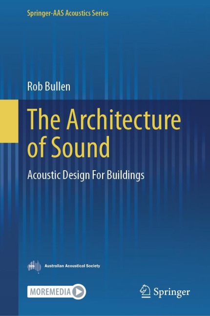 The Architecture of Sound: Acoustic Design For Buildings