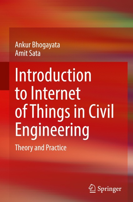 Introduction to Internet of Things in Civil Engineering: Theory and Practice