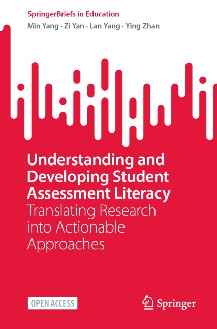 Understanding and Developing Student Assessment Literacy: Translating Research into Actionable Approaches