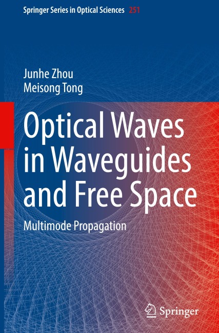 Optical Waves in Waveguides and Free Space: Multimode Propagation