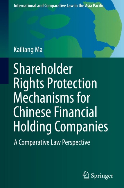 Shareholder Rights Protection Mechanisms for Chinese Financial Holding Companies: A Comparative Law Perspective