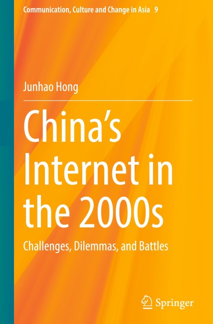 Chinas Internet in the 2000s: Challenges, Dilemmas, and Battles