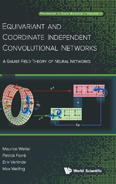 Equivariant and Coordinate Independent Convolutional Networks
