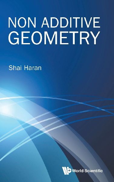 NON ADDITIVE GEOMETRY