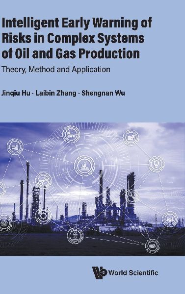 INTELLIGENT EARLY WARN RISKS COMPLEX SYSTEMS OIL & GAS PROD