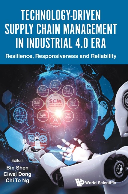 TECHNOLOGY-DRIVEN SUPPLY CHAIN MANAGEMENT IN INDUSTRIAL 4.0
