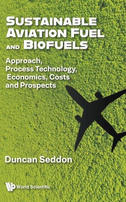 SUSTAINABLE AVIATION FUEL AND BIOFUELS
