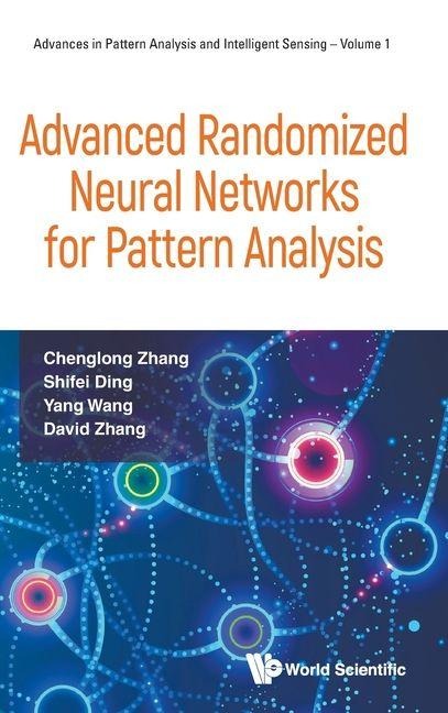 ADVANCED RANDOMIZED NEURAL NETWORKS FOR PATTERN ANALYSIS