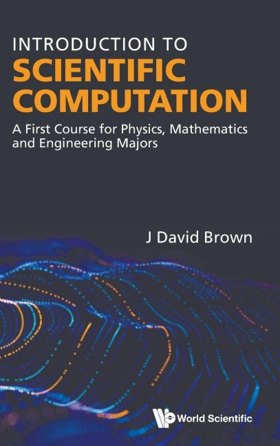 INTRODUCTION TO SCIENTIFIC COMPUTATION