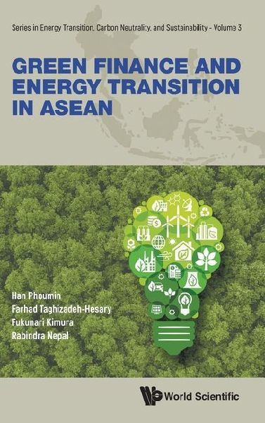 GREEN FINANCE AND ENERGY TRANSITION IN ASEAN
