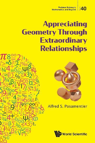 APPRECIATING GEOMETRY THROUGH EXTRAORDINARY RELATIONSHIPS