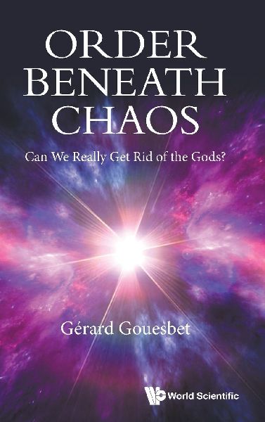 ORDER BENEATH CHAOS: CAN WE REALLY GET RID OF THE GODS?
