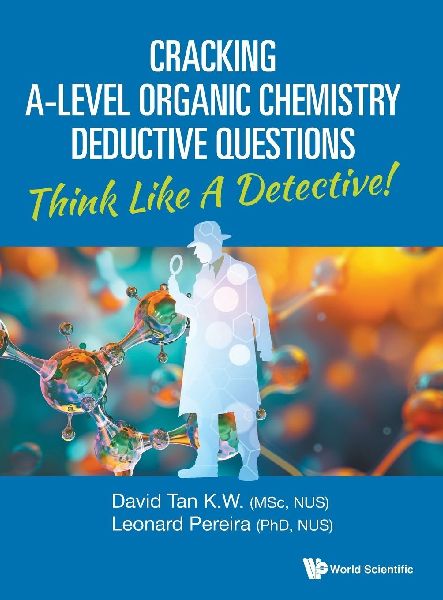 CRACKING A-LEVEL ORGANIC CHEMISTRY DEDUCTIVE QUESTIONS