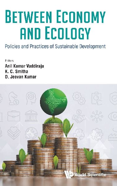 BETWEEN ECONOMY AND ECOLOGY