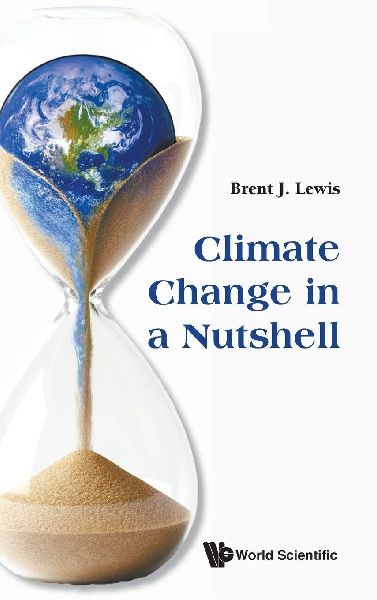 CLIMATE CHANGE IN A NUTSHELL