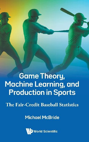 GAME THEORY, MACHINE LEARNING, AND PRODUCTION IN SPORTS