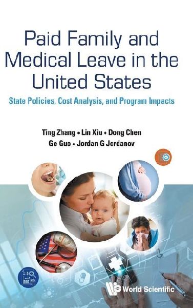 PAID FAMILY AND MEDICAL LEAVE IN THE UNITED STATES