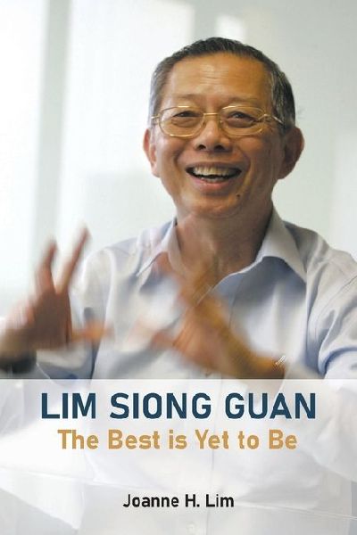 LIM SIONG GUAN: THE BEST IS YET TO BE