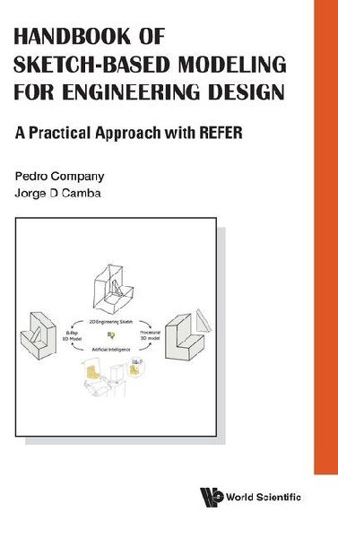 Handbook Of Sketch-based Modeling For Engineering Design: A Practical Approach With Refer