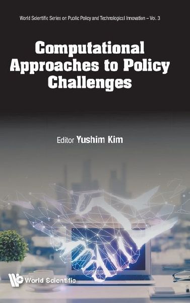 COMPUTATIONAL APPROACHES TO POLICY CHALLENGES