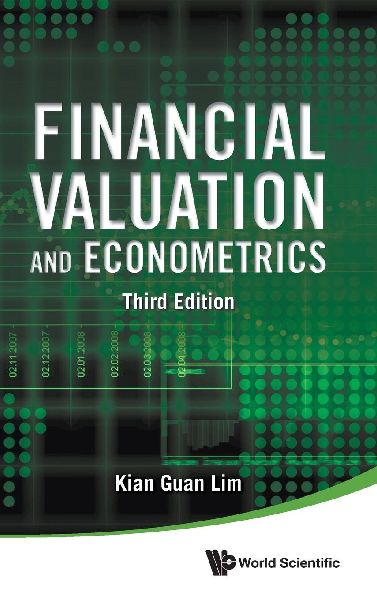 Financial Valuation And Econometrics (Third Edition)