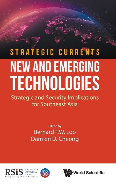 STRATEGIC CURRENTS: NEW AND EMERGING TECHNOLOGIES