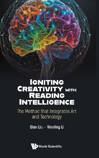 Igniting Creativity With Reading Intelligence: The Method That Integrates Art And Technology