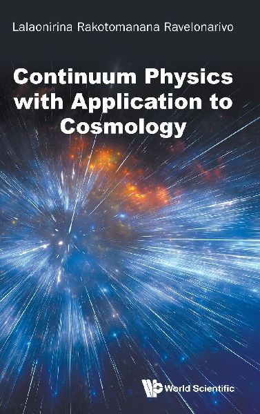 CONTINUUM PHYSICS WITH APPLICATION TO COSMOLOGY