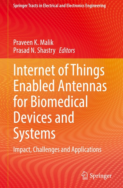 Internet of Things Enabled Antennas for Biomedical Devices and Systems: Impact, Challenges and Applications
