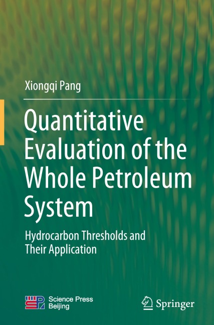 Quantitative Evaluation of the Whole Petroleum System: Hydrocarbon Thresholds and Their Application