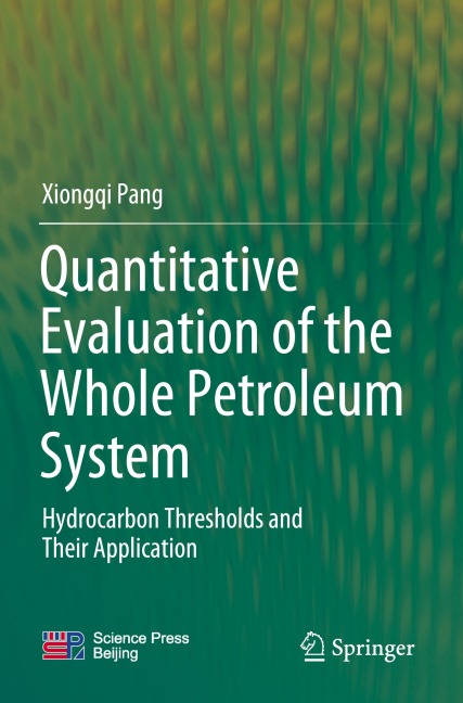 Quantitative Evaluation of the Whole Petroleum System: Hydrocarbon Thresholds and Their Application