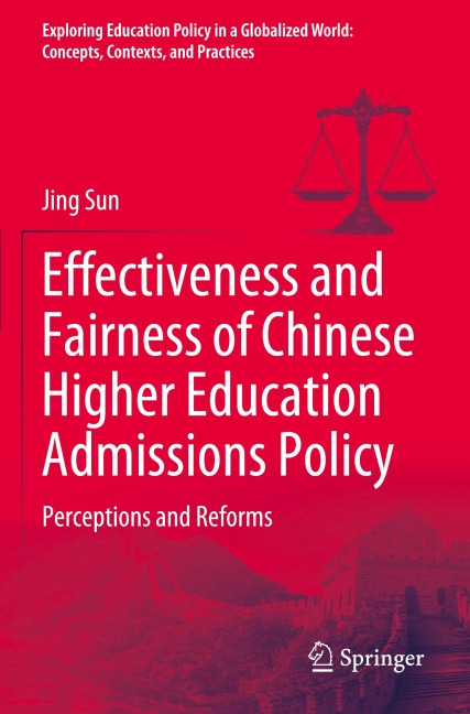 Effectiveness and Fairness of Chinese Higher Education Admissions Policy: Perceptions and Reforms