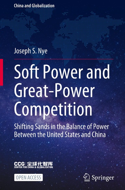 Soft Power and Great-Power Competition: Shifting Sands in the Balance of Power Between the United States and China