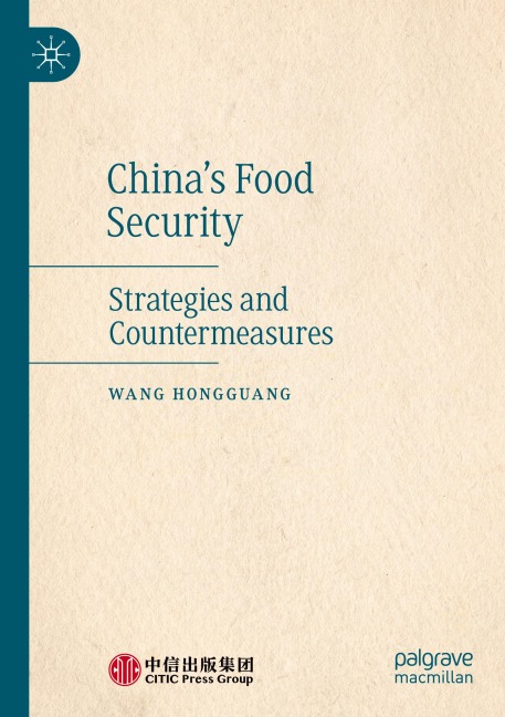 Chinas Food Security: Strategies and Countermeasures
