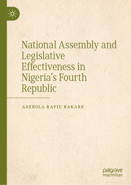 National Assembly and Legislative Effectiveness in Nigerias Fourth Republic
