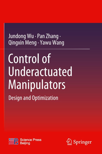 Control of Underactuated Manipulators: Design and Optimization