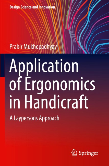 Application of Ergonomics in Handicraft: A Laypersons Approach