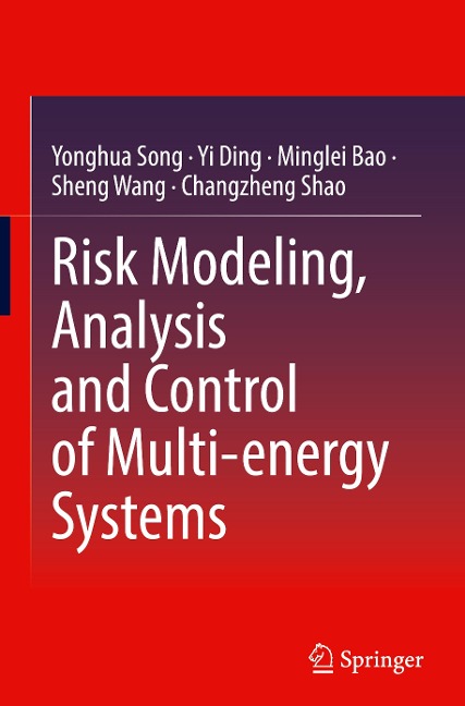 Risk Modeling, Analysis and Control of Multi-energy Systems