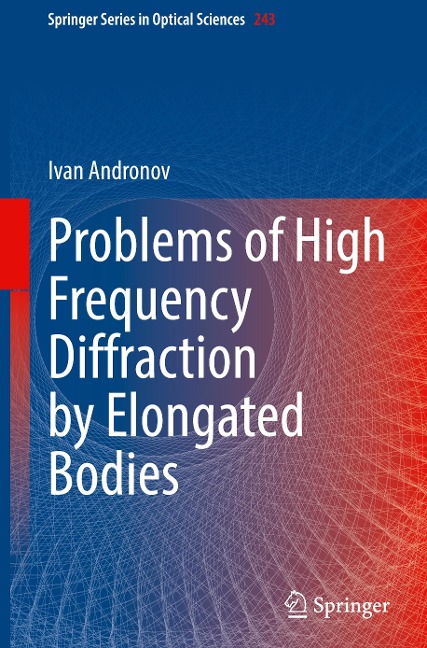 Problems of High Frequency Diffraction by Elongated Bodies