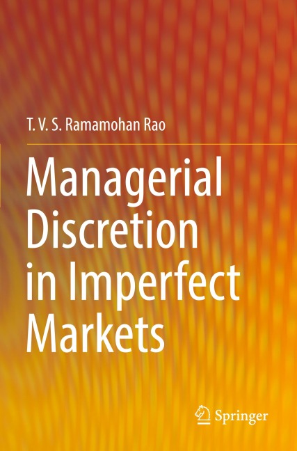 Managerial Discretion in Imperfect Markets