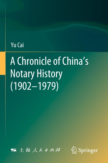 A Chronicle of Chinas Notary History (1902-1979)
