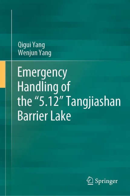 Emergency Handling of the 5.12 Tangjiashan Barrier Lake