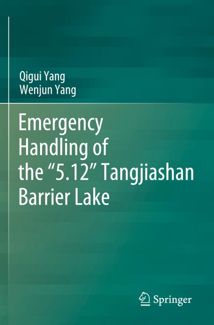 Emergency Handling of the 5.12 Tangjiashan Barrier Lake