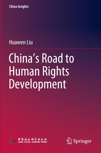 Chinas Road to Human Rights Development
