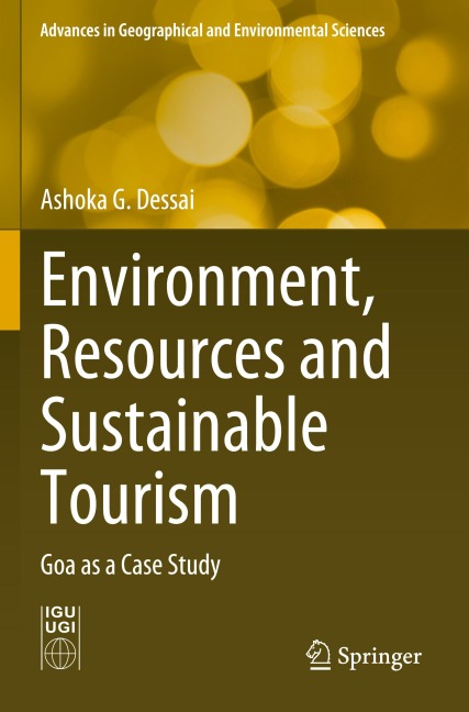 Environment, Resources and Sustainable Tourism: Goa as a Case Study