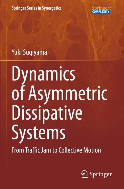 Dynamics of Asymmetric Dissipative Systems: From Traffic Jam to Collective Motion