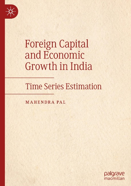 Foreign Capital and Economic Growth in India: Time Series Estimation