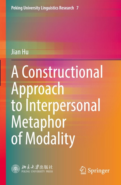 A Constructional Approach to Interpersonal Metaphor of Modality