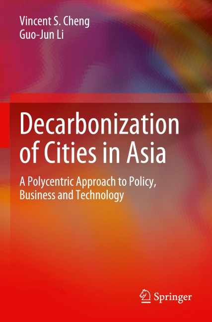 Decarbonization of Cities in Asia: A Polycentric Approach to Policy, Business and Technology